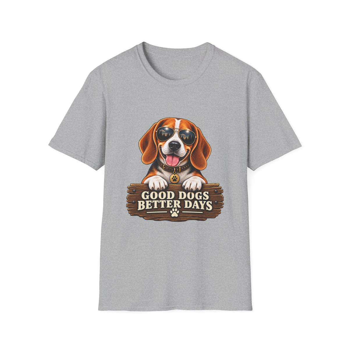 Good Dogs, Better Days - Classic Tee