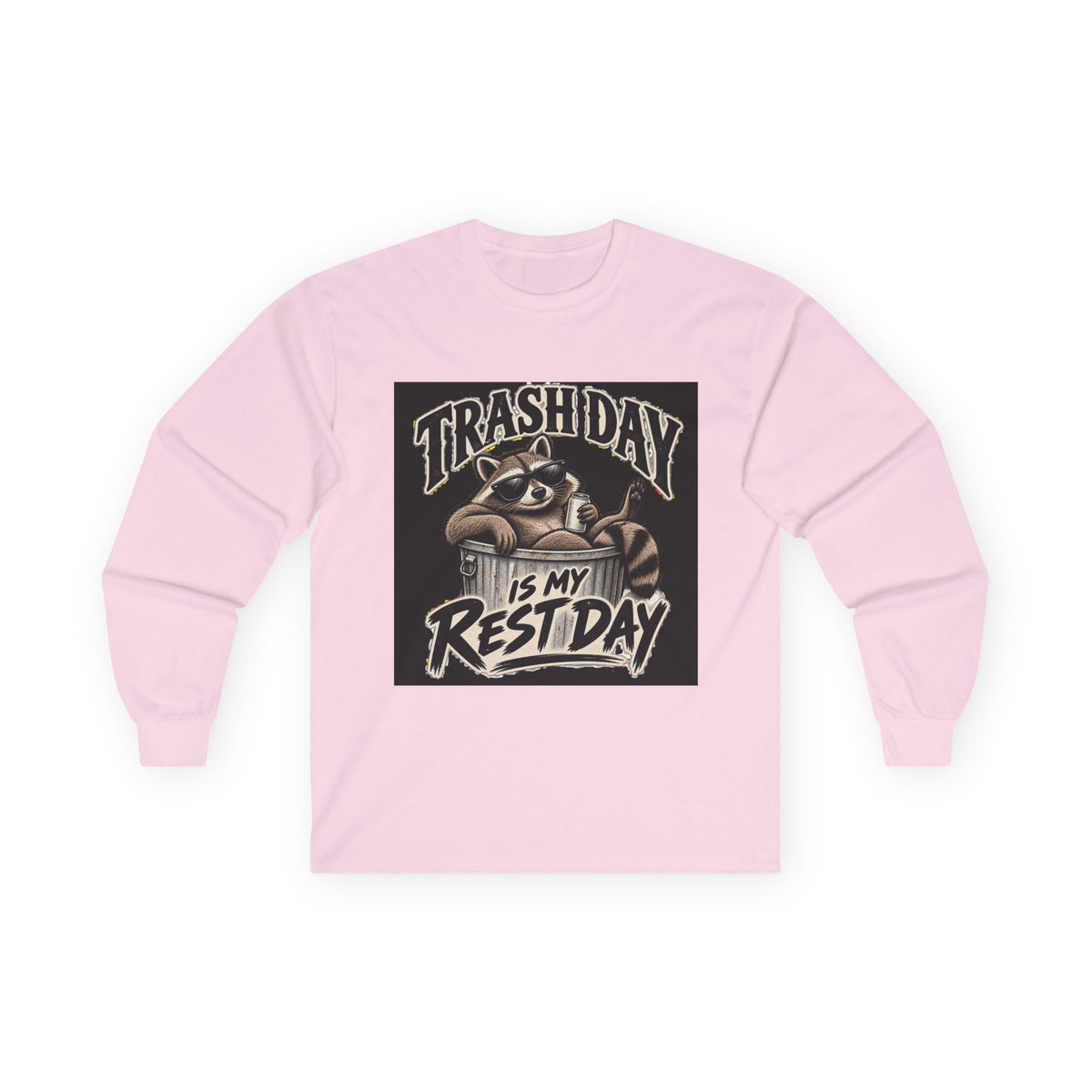 Trash Day Rest Day - Unisex Ultra Cotton Long Sleeve Tee