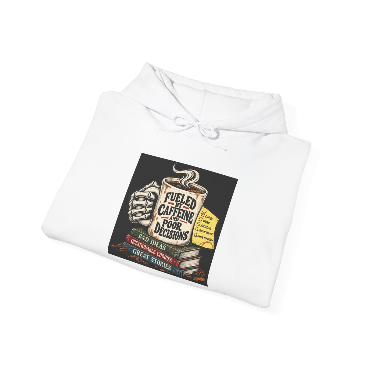 Fueled by Caffeine - Hoodie