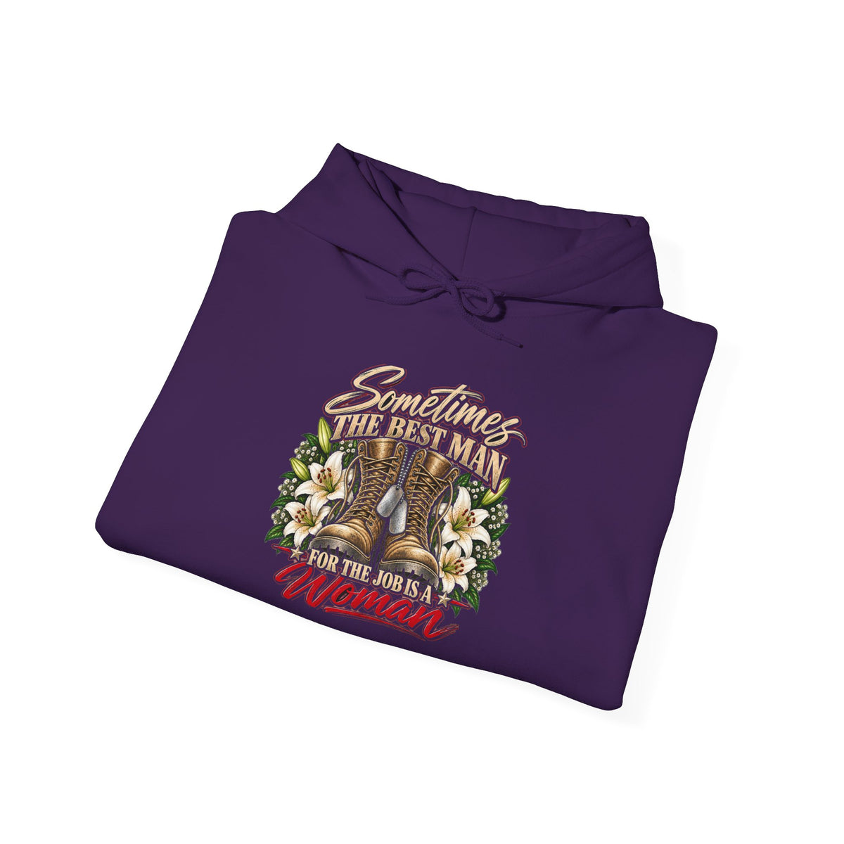 Sometimes Best Man Woman - Hoodie