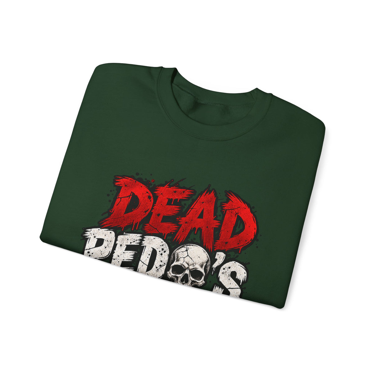 Dead Pedos Dont Reoffend - Crewneck Sweatshirt