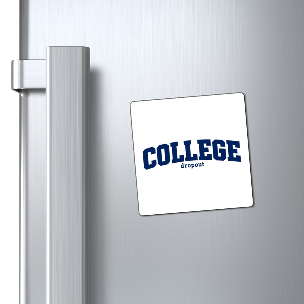 College Dropout - Magnet