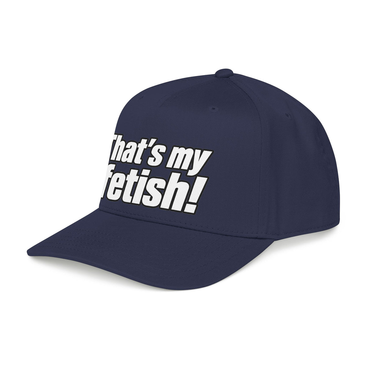 Thats My Fetish - OTTO Baseball Hat