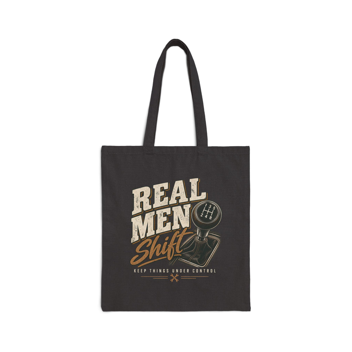 Real Men Shift - Canvas Tote