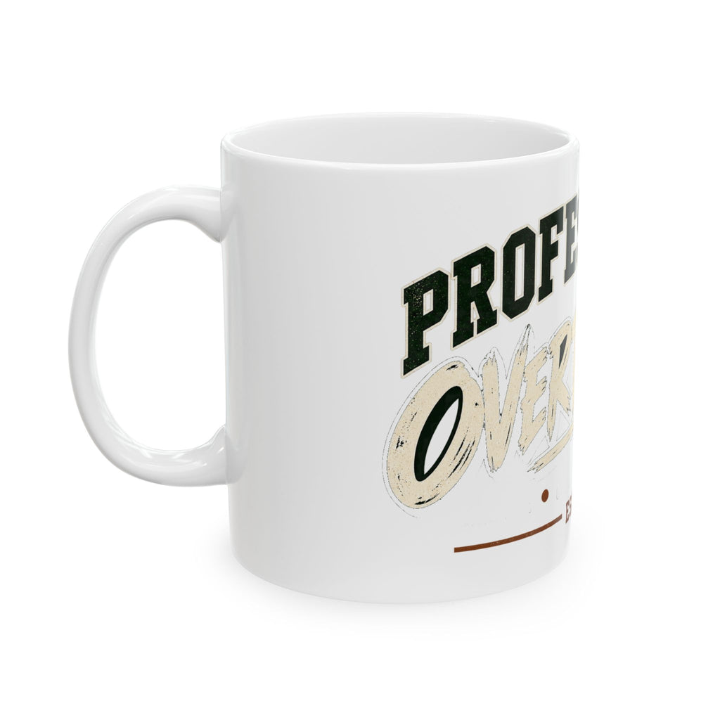Professional Overkiller - Ceramic Mug 11oz and 15oz