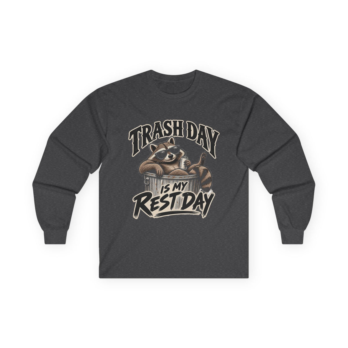 Trash Day Rest Day - Unisex Ultra Cotton Long Sleeve Tee