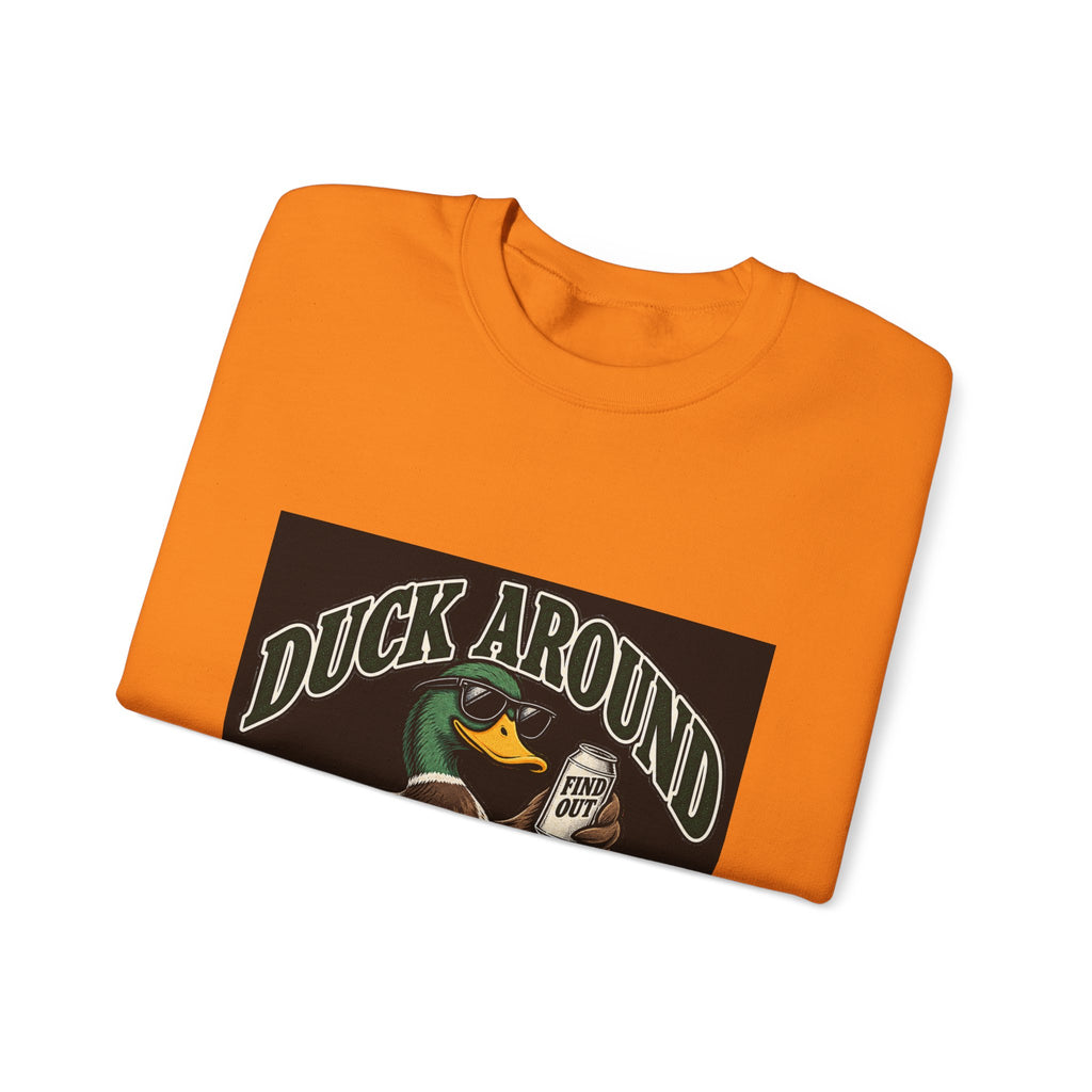 Duck Around Find Out - Crewneck Sweatshirt
