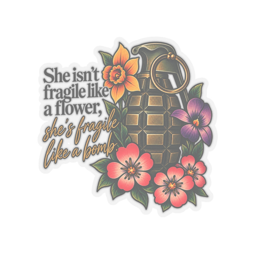 Fragile Like a Bomb - Floral Grenade - Kiss-Cut Sticker