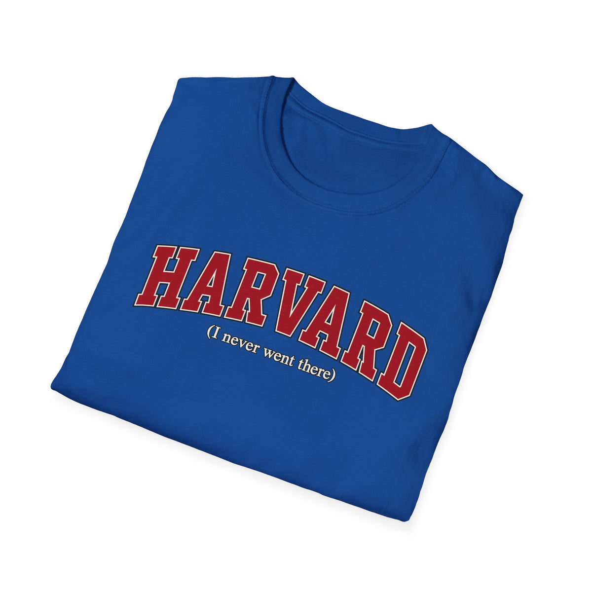 Harvard - I Never Went There - Classic Tee