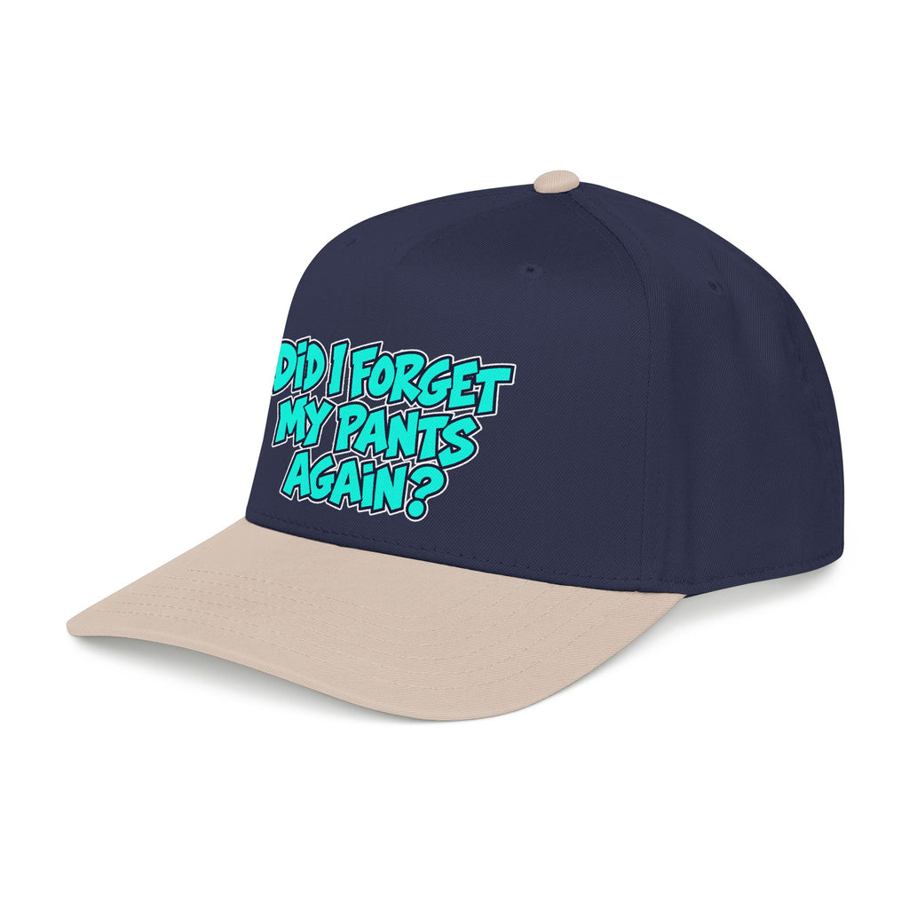 Did I Forget My Pants Again - OTTO Baseball Hat