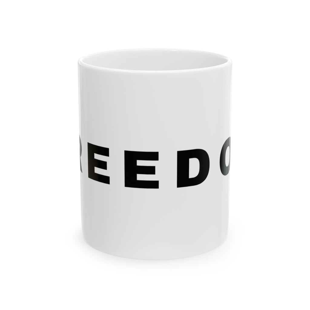 Freedom - Ceramic Mug 11oz and 15oz