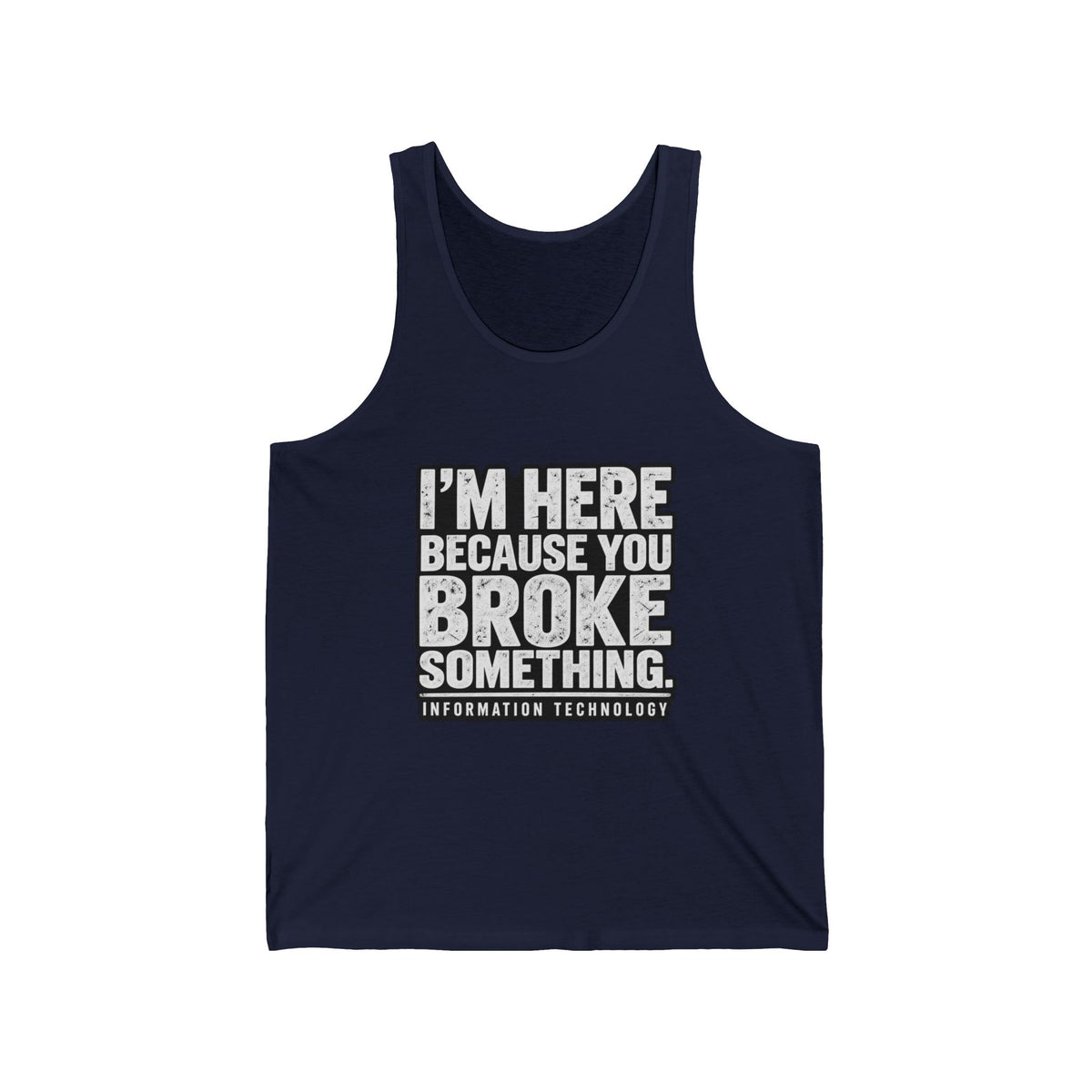 Broke Something - Athletic Tank