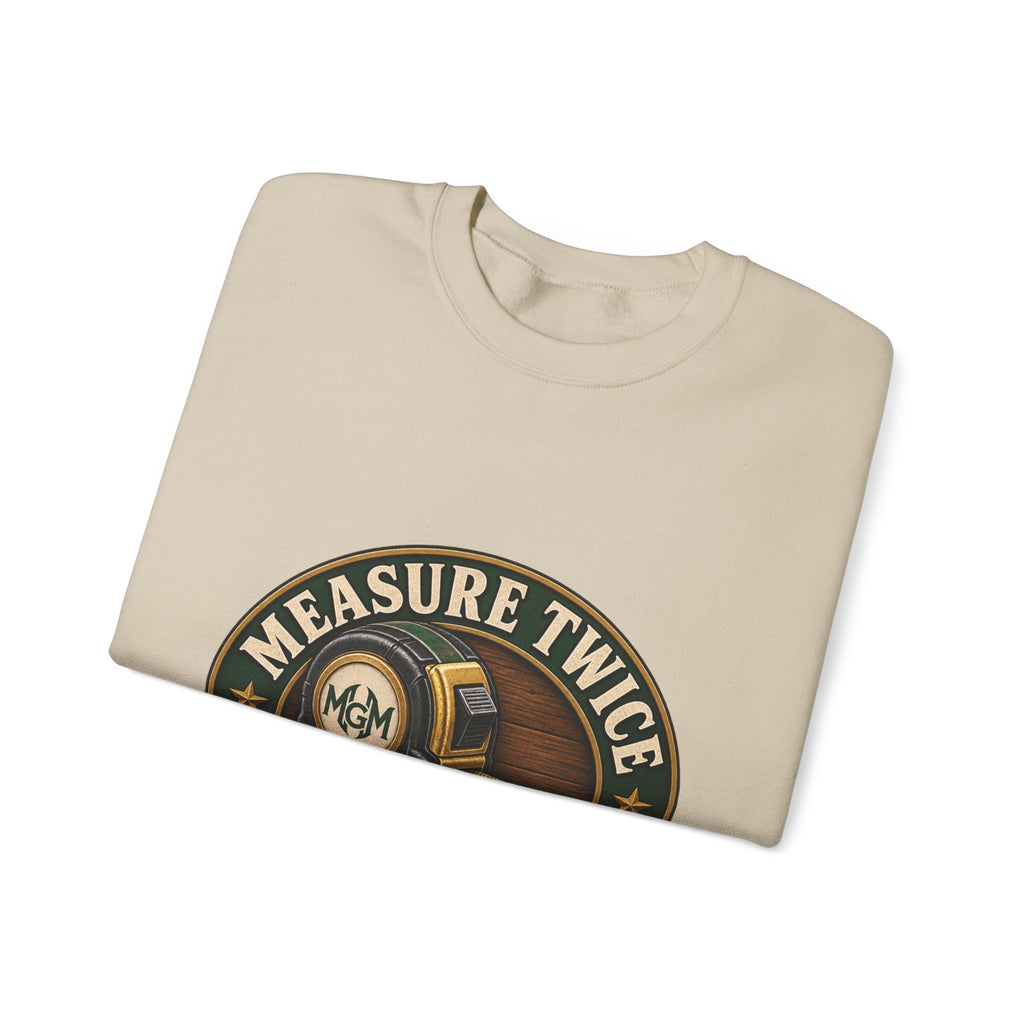 Measure Twice, Order More - Crewneck Sweatshirt