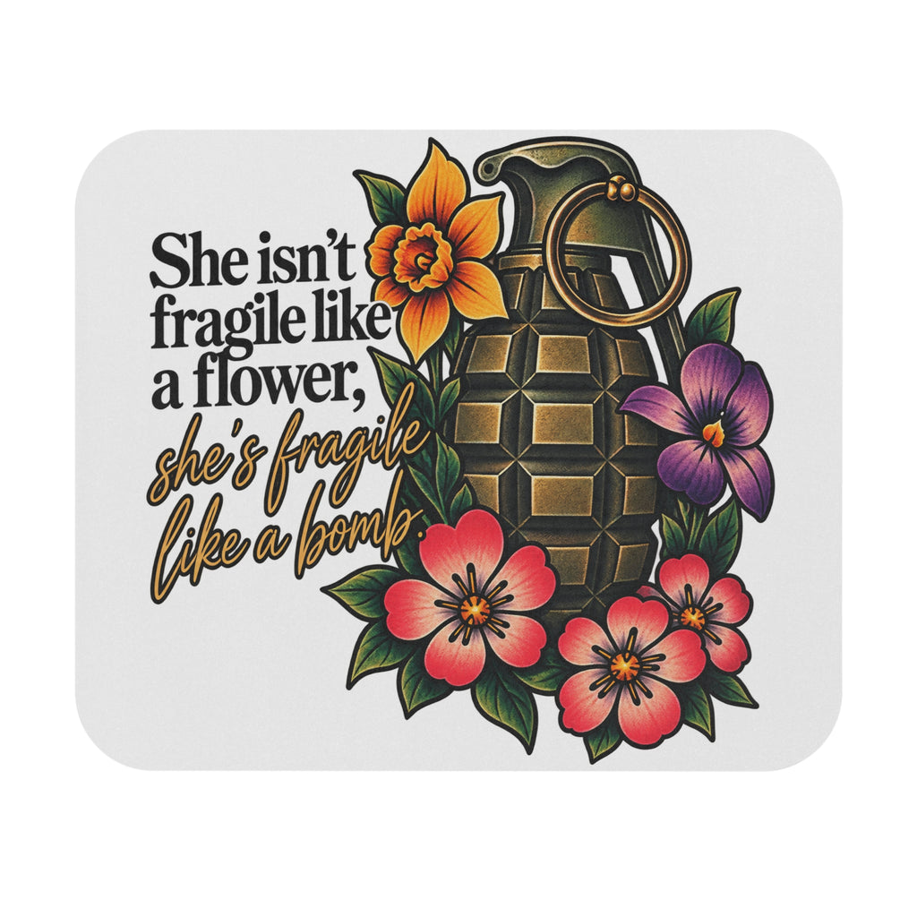 Fragile Like a Bomb - Floral Grenade - Mouse Pad