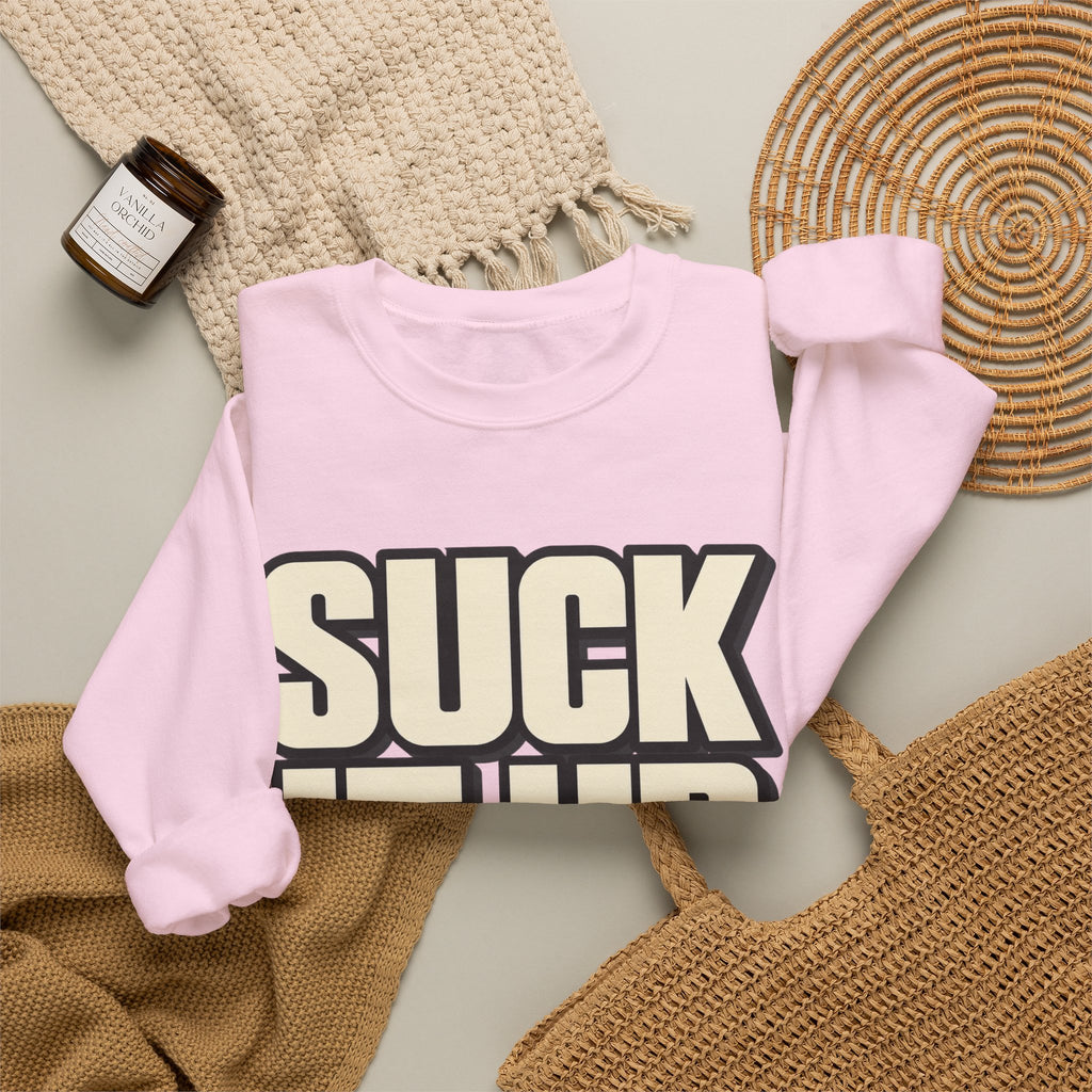Suck It Up - Crewneck Sweatshirt