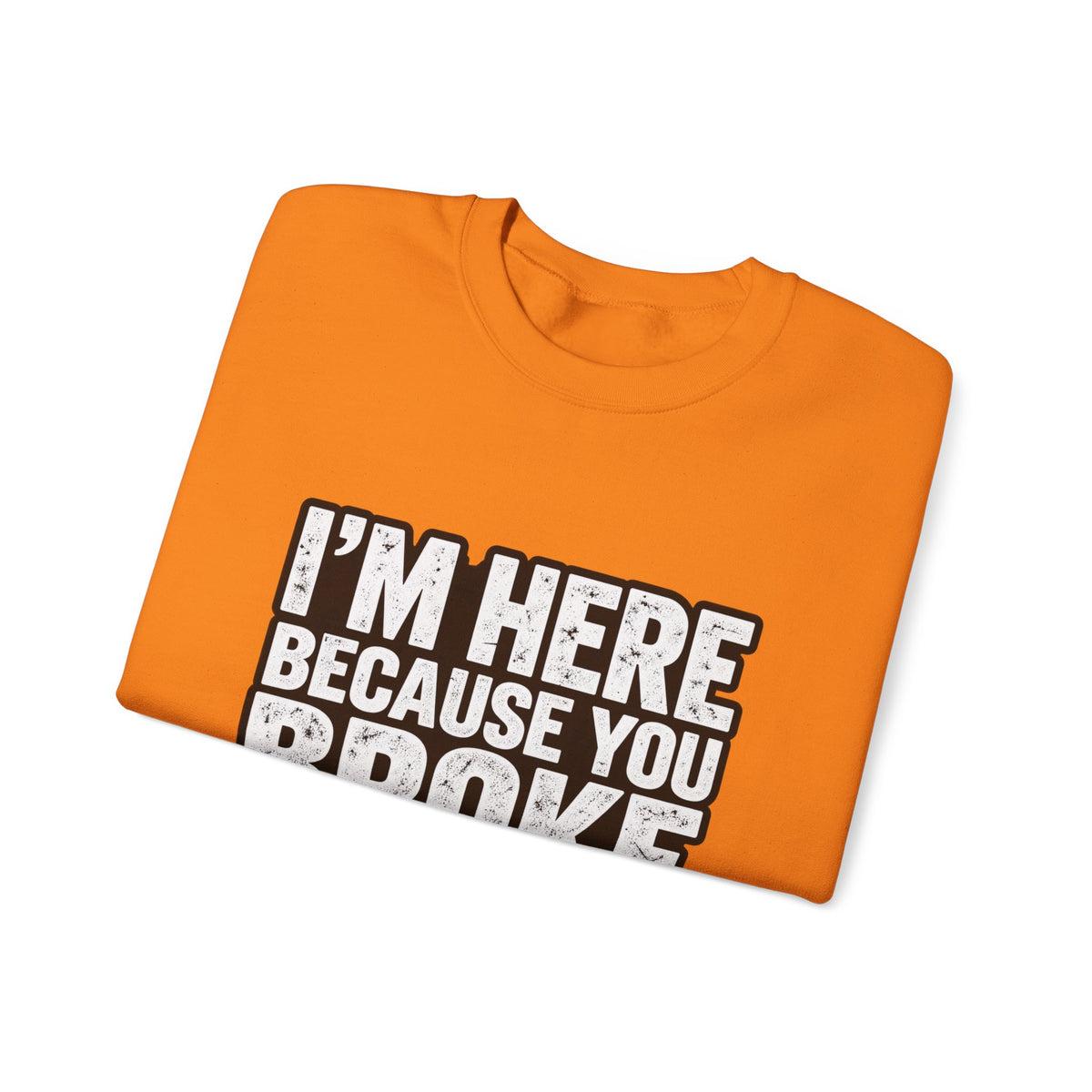 Broke Something - Crewneck Sweatshirt