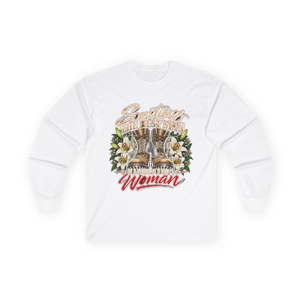 Sometimes Best Man Woman - Unisex Ultra Cotton Long Sleeve Tee