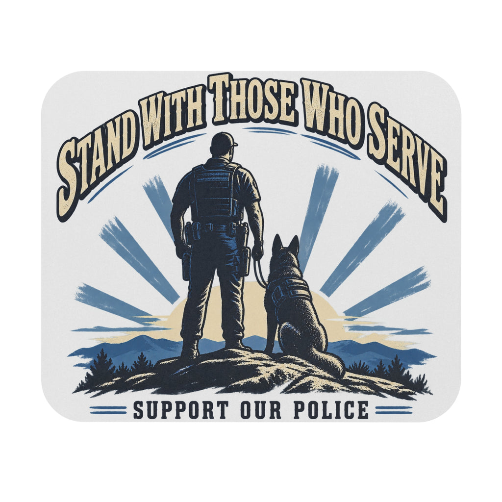 Stand With Those Who Serve Police K9 - Mouse Pad