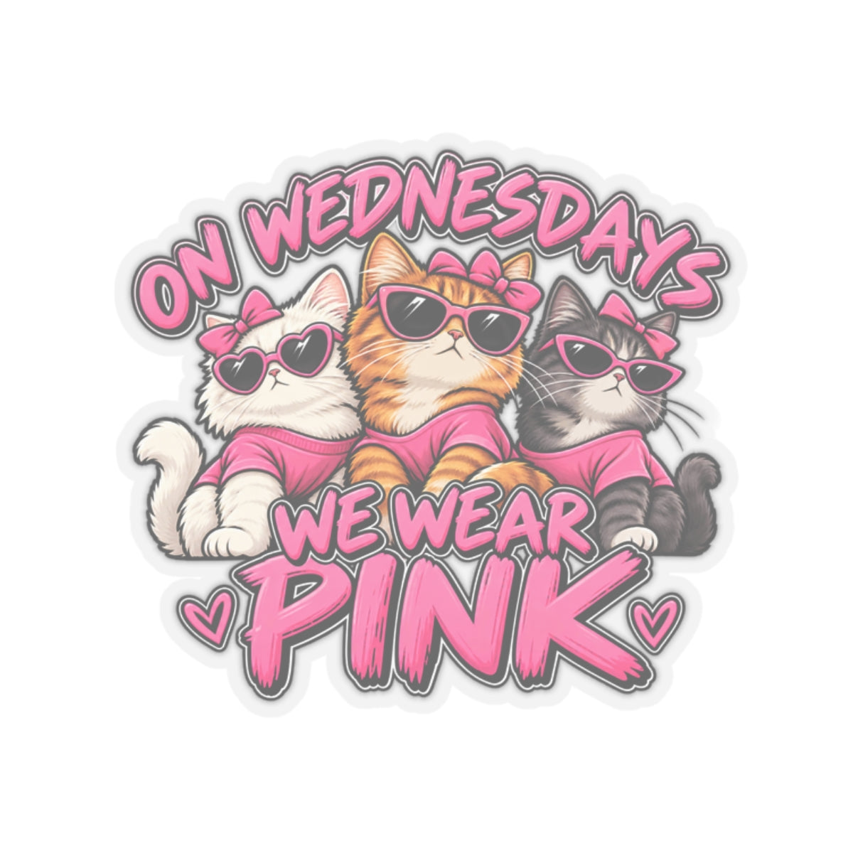 On Wednesdays We Wear Pink - Kiss-Cut Sticker