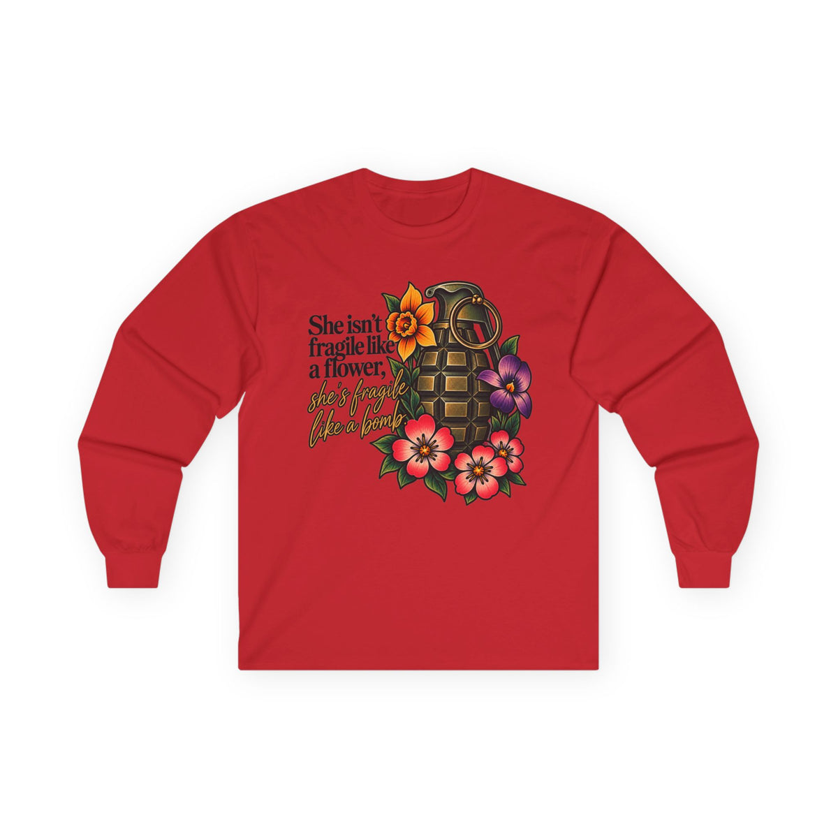 Fragile Like a Bomb - Floral Grenade - Unisex Ultra Cotton Long Sleeve Tee