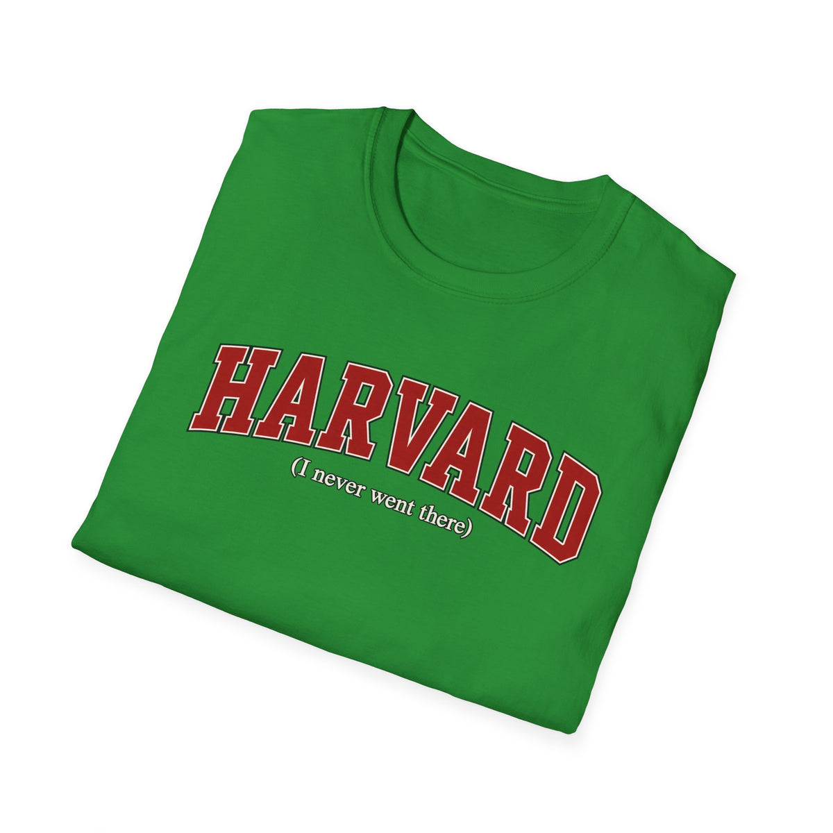 Harvard - I Never Went There - Classic Tee