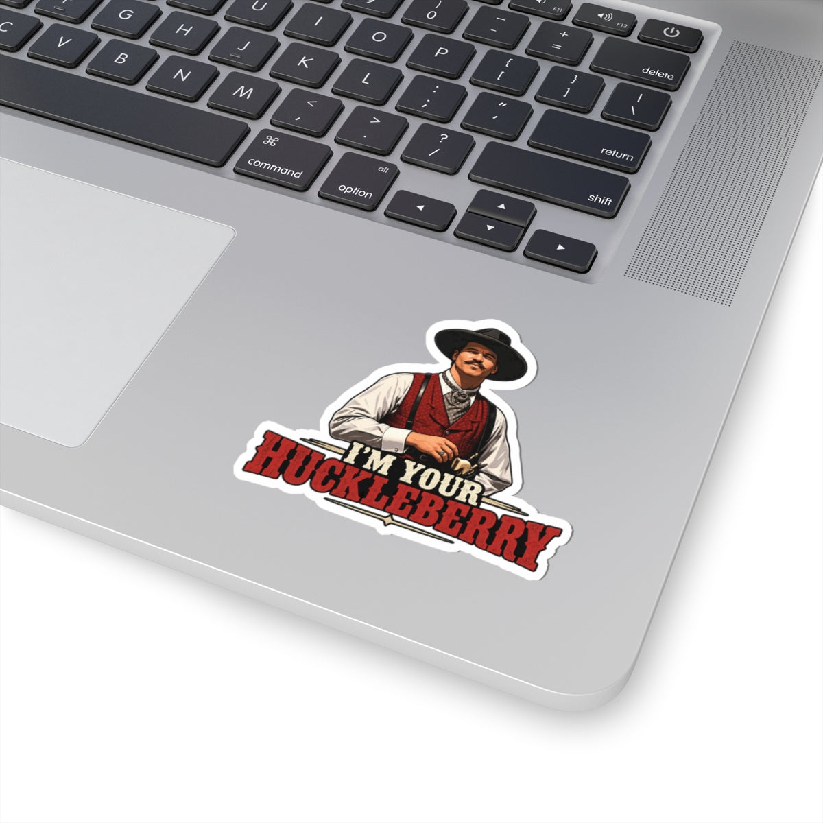 Im Your Huckleberry - Kiss-Cut Sticker