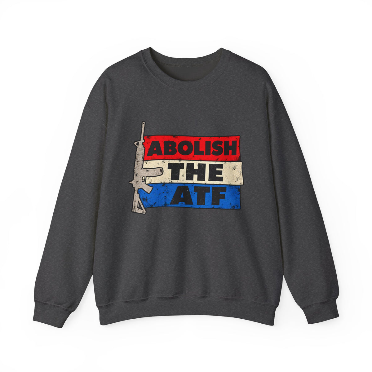 Abolish the ATF - Crewneck Sweatshirt