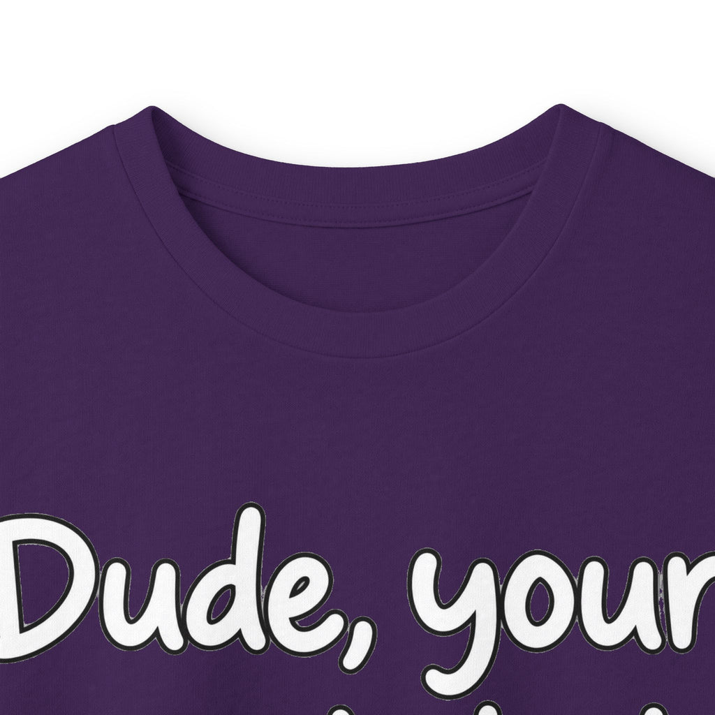 Dude Your Moms Hot - Unisex Ultra Cotton Long Sleeve Tee