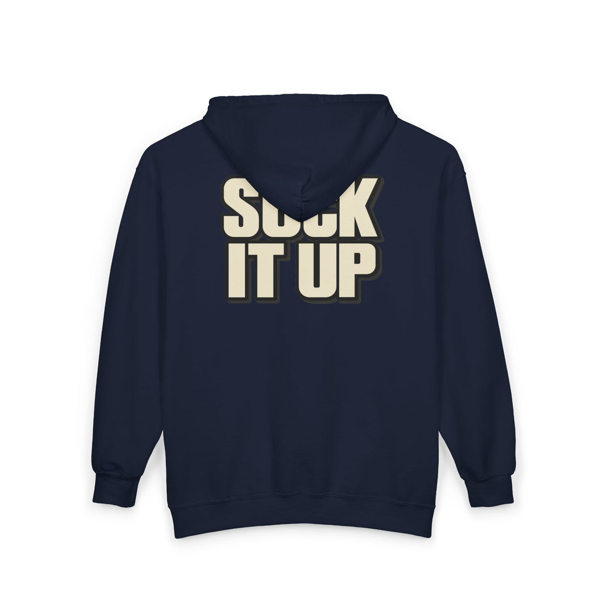Suck It Up - Full-Zip Hooded Sweatshirt