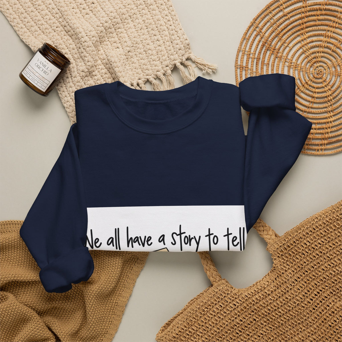 We All Have a Story to Tell - Crewneck Sweatshirt