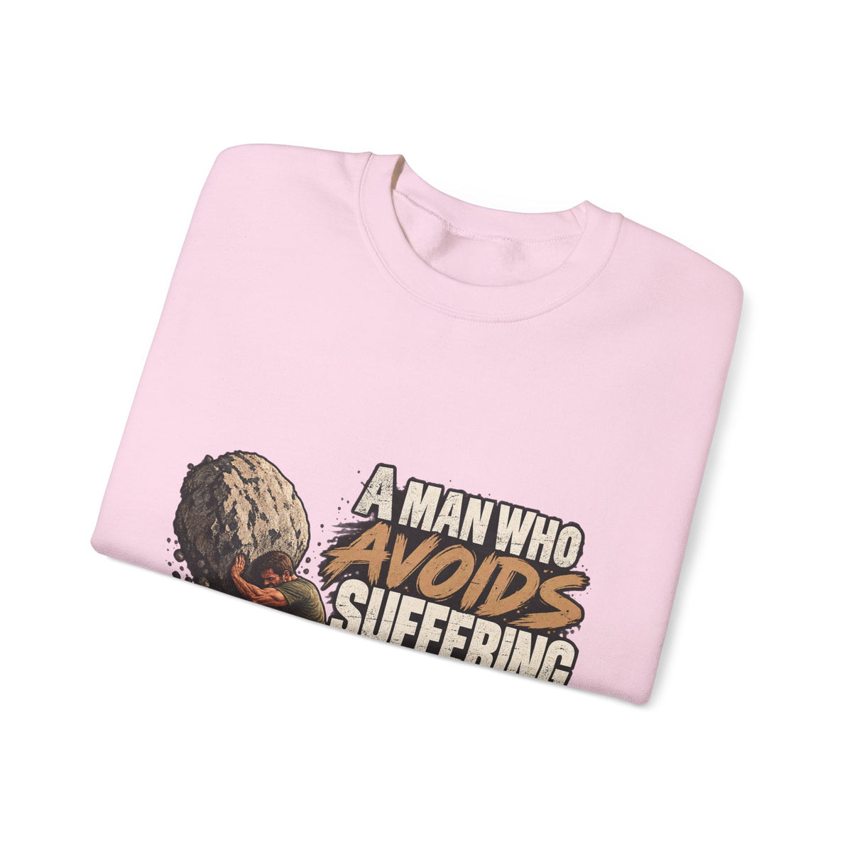 A Man Who Avoids Suffering - Crewneck Sweatshirt