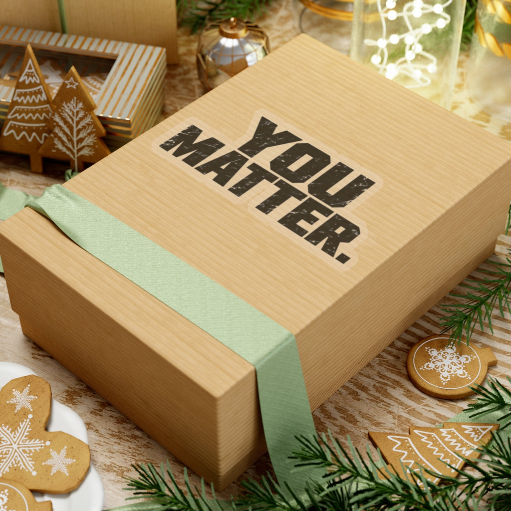 You Matter - Kiss-Cut Sticker