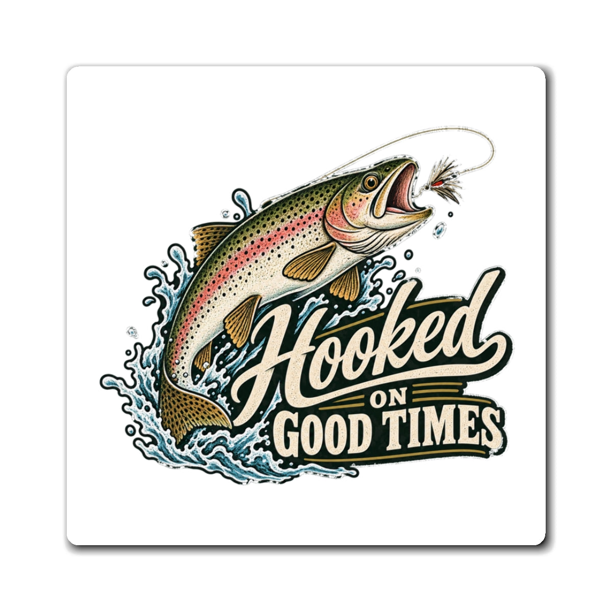 Hooked on Good Times - Magnet