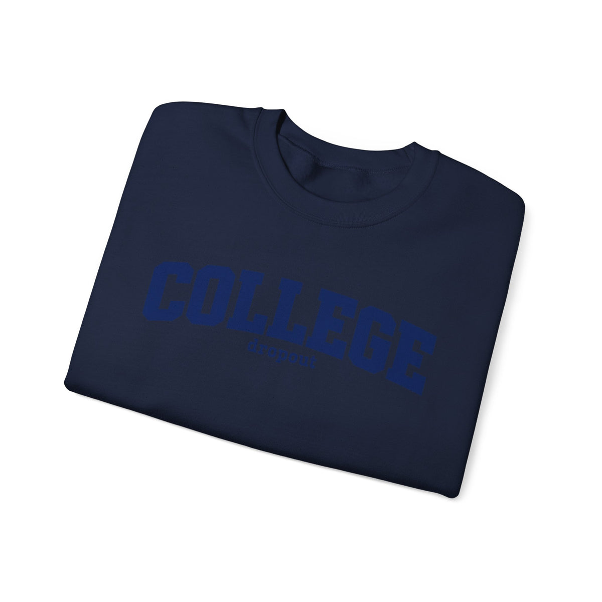College Dropout - Crewneck Sweatshirt