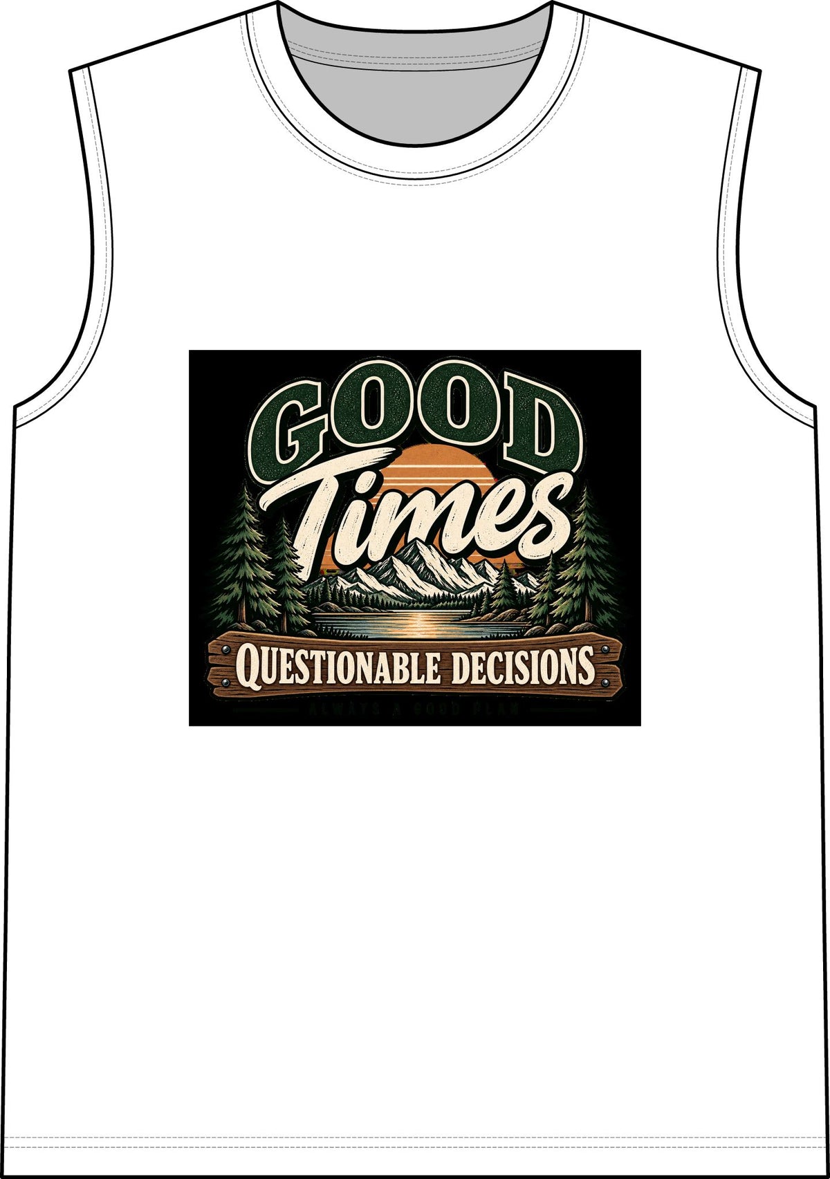 Good Times Questionable Decisions - Classic Tank