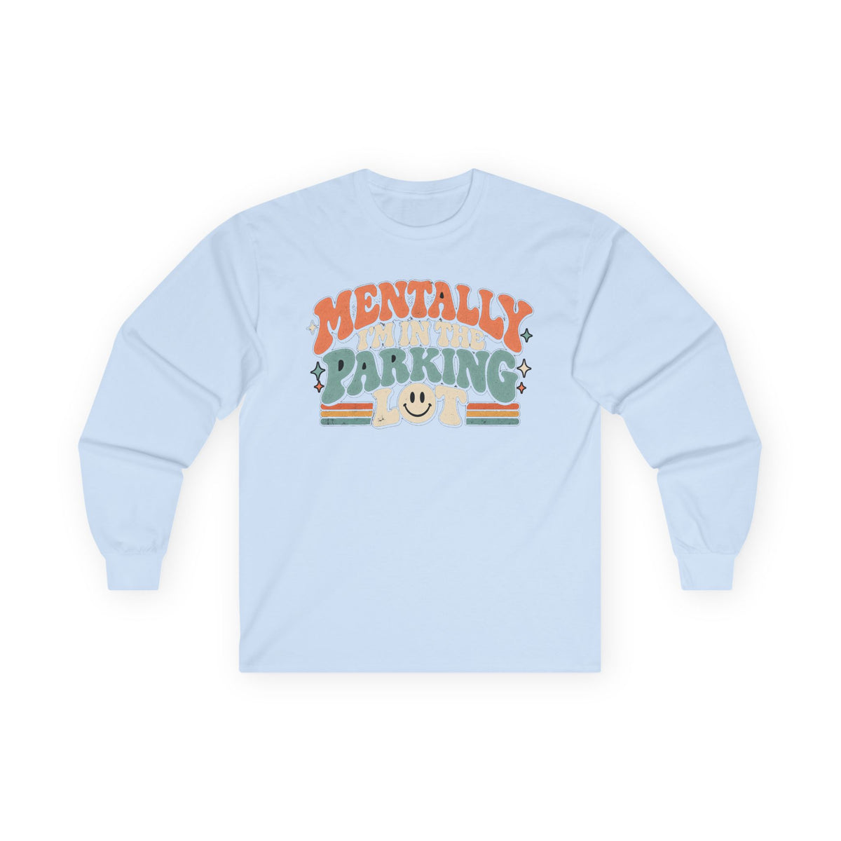 Mental Parking Lot - Unisex Ultra Cotton Long Sleeve Tee