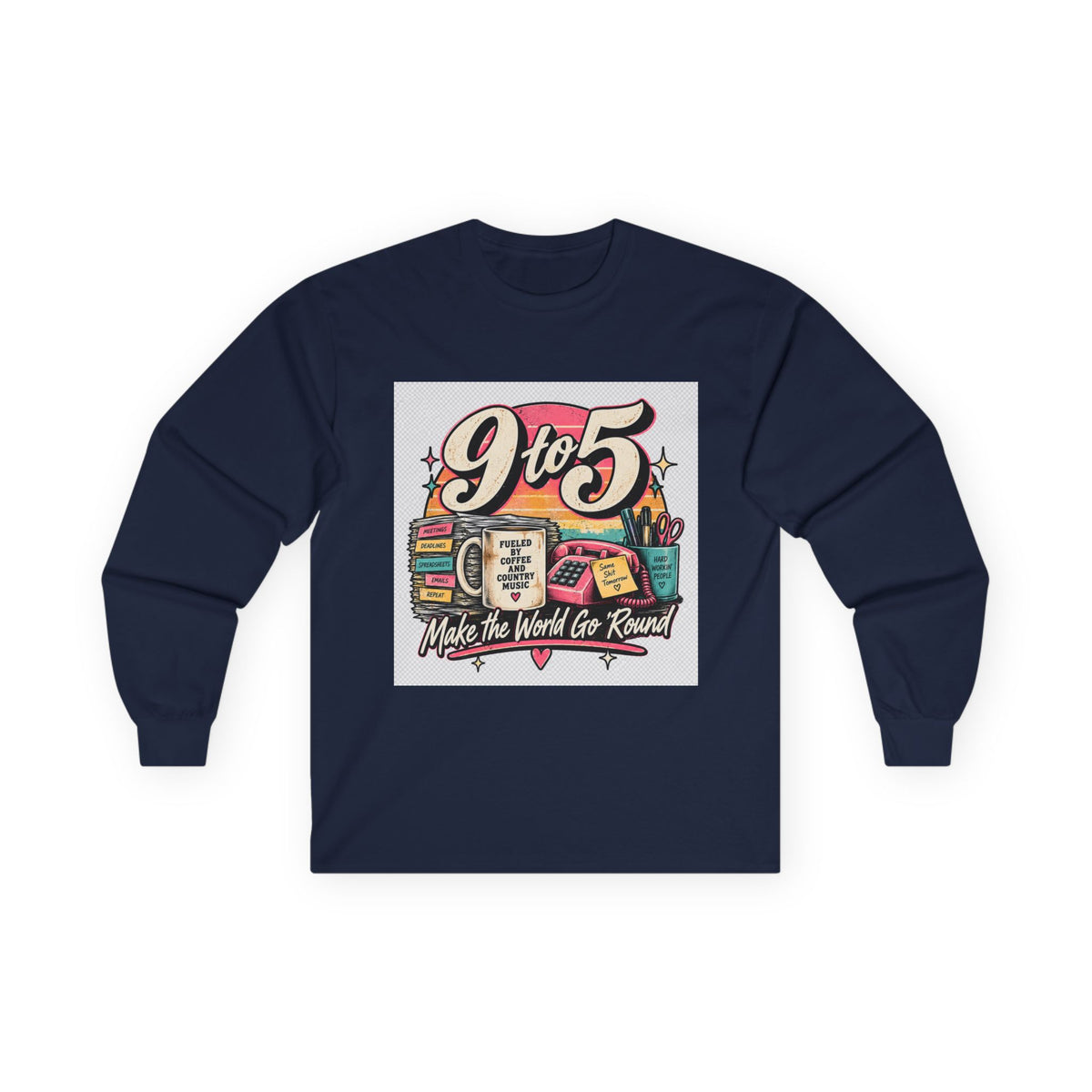 9to5 Make the World Go Round - Unisex Ultra Cotton Long Sleeve Tee