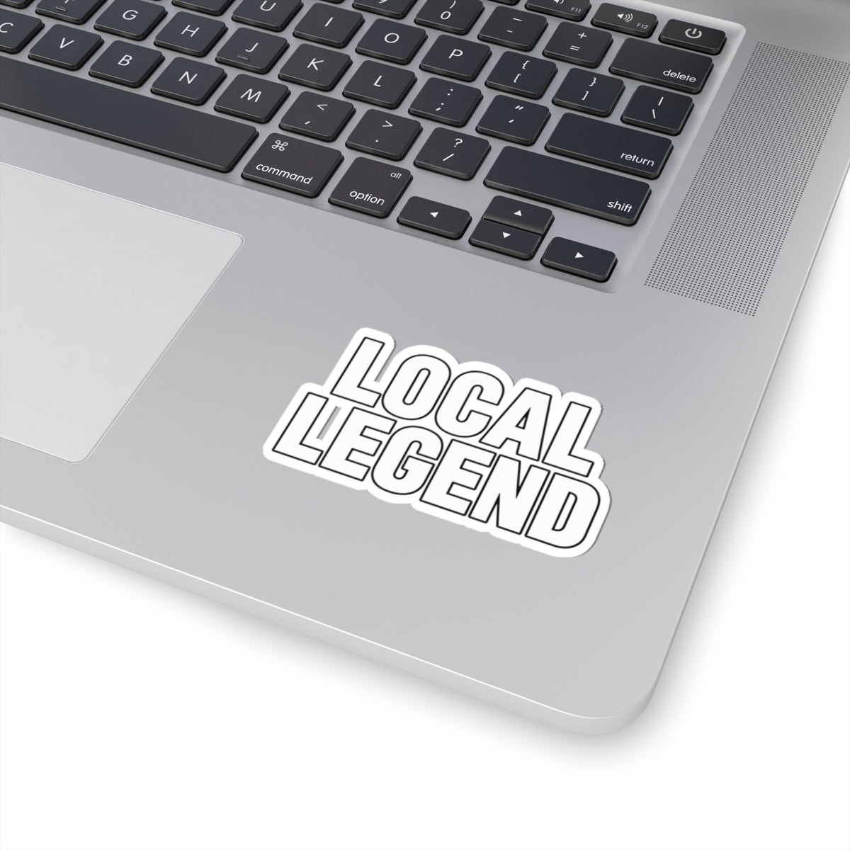 Local Legend - Kiss-Cut Sticker