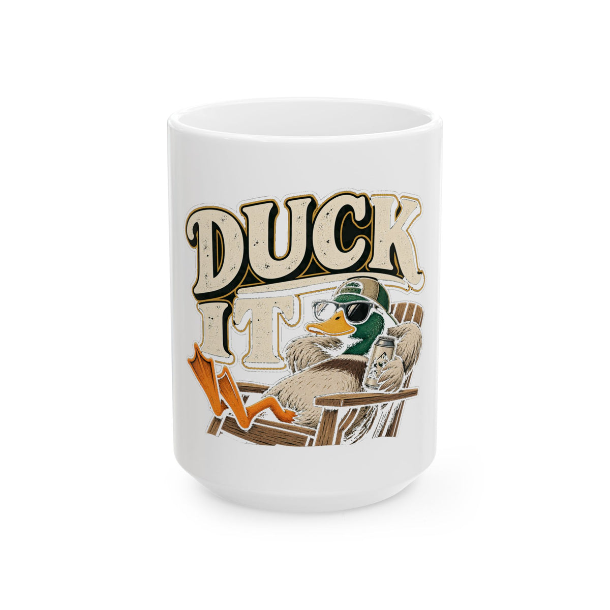 Duck It - Ceramic Mug 11oz and 15oz