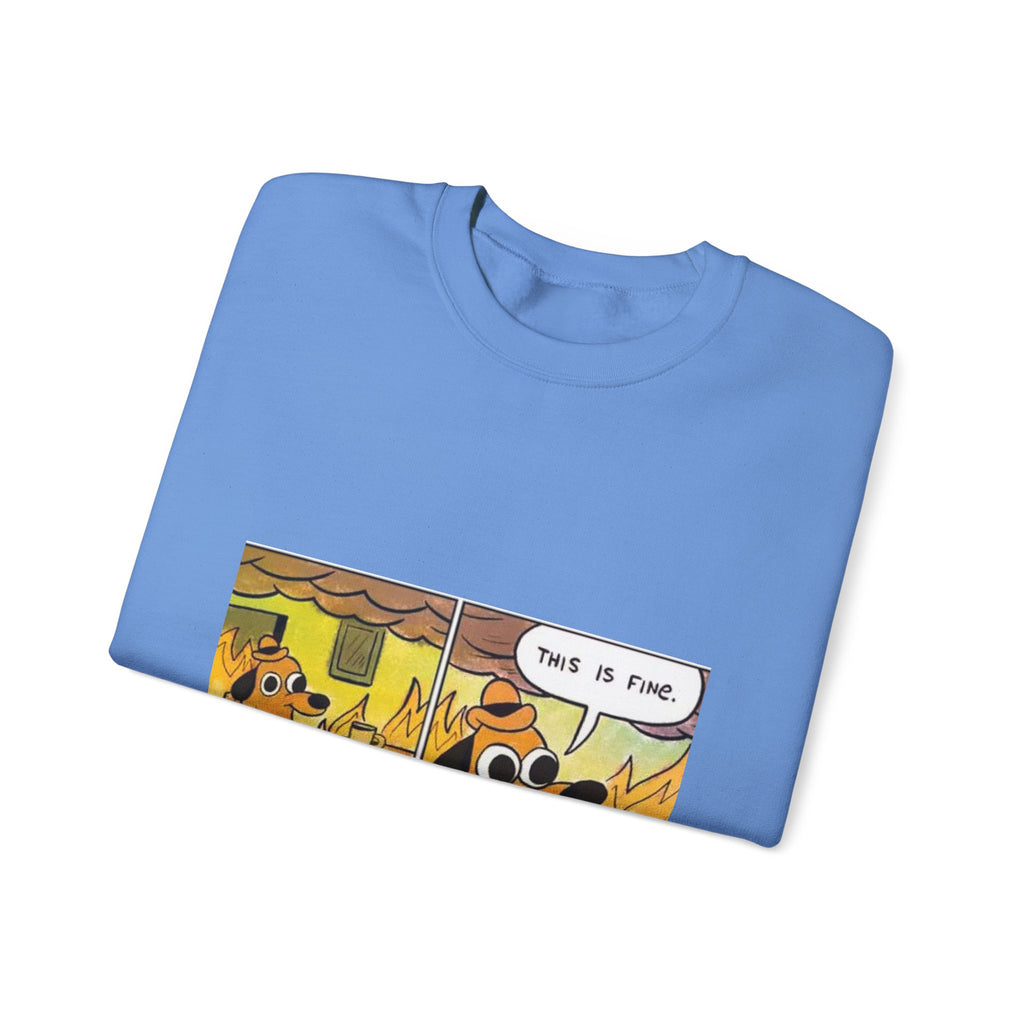 This Is Fine - Crewneck Sweatshirt