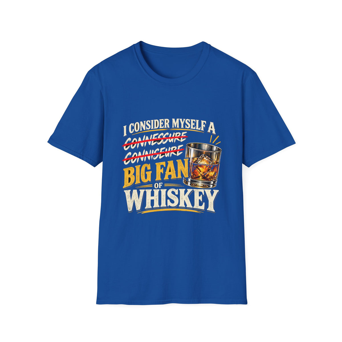 Big Fan of Whiskey - Classic Tee