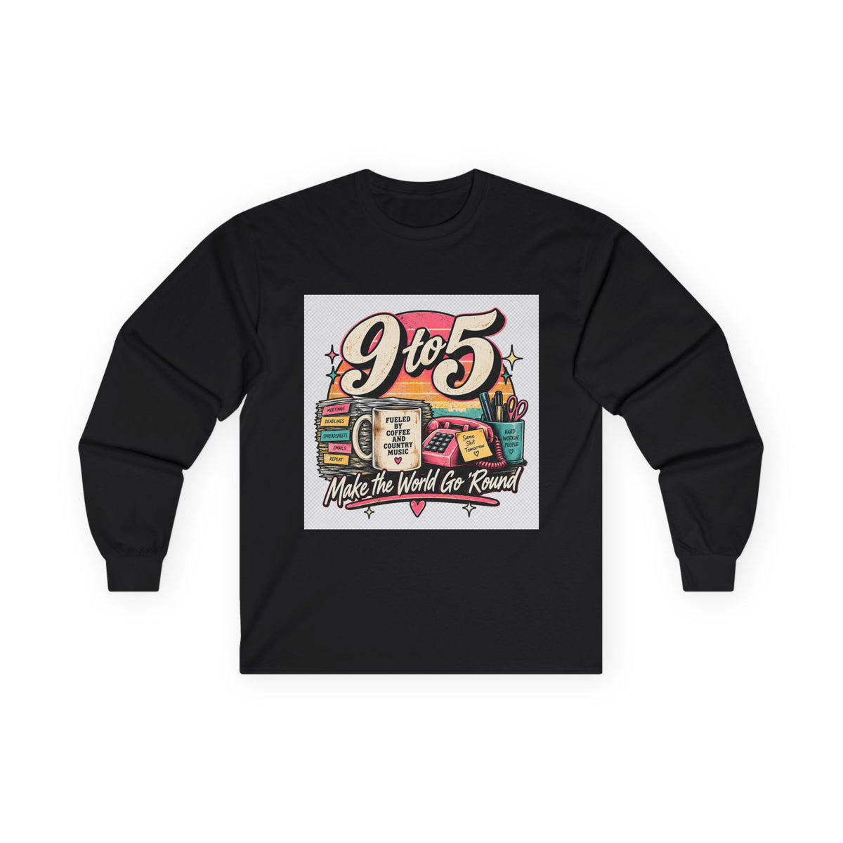 9to5 Make the World Go Round - Unisex Ultra Cotton Long Sleeve Tee