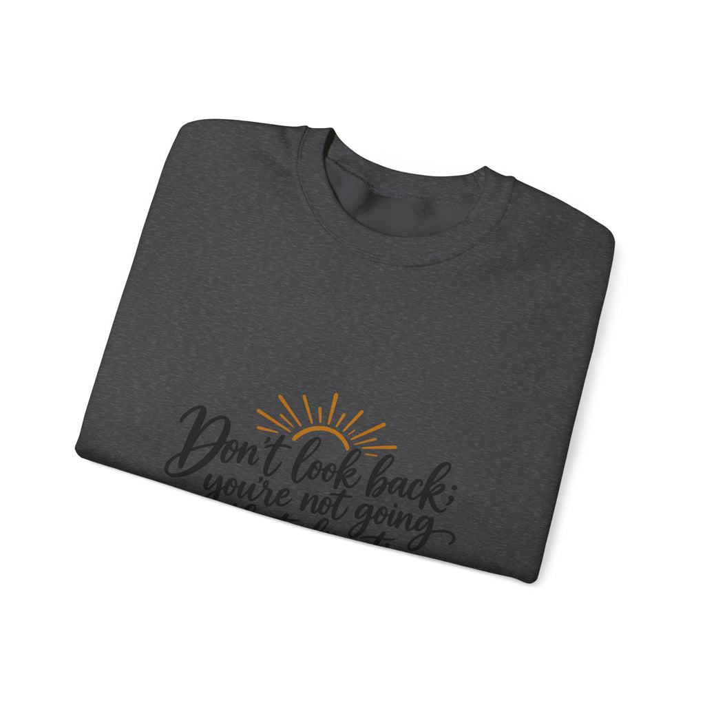 Don't Look Back - Crewneck Sweatshirt