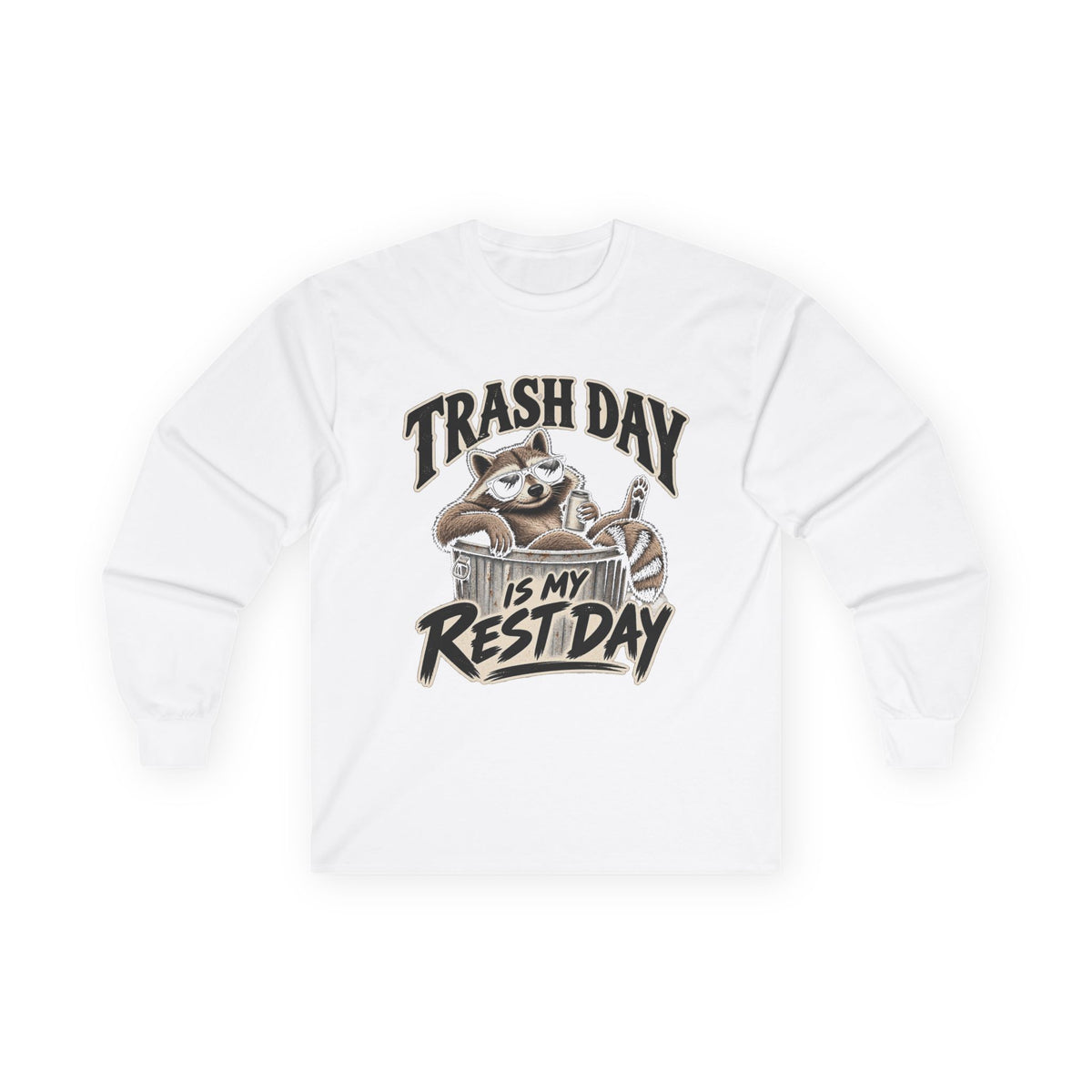 Trash Day Rest Day - Unisex Ultra Cotton Long Sleeve Tee