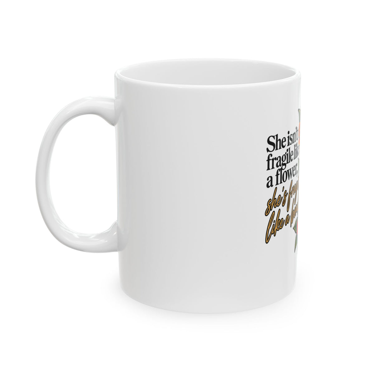 Fragile Like a Bomb - Floral Grenade - Ceramic Mug 11oz and 15oz