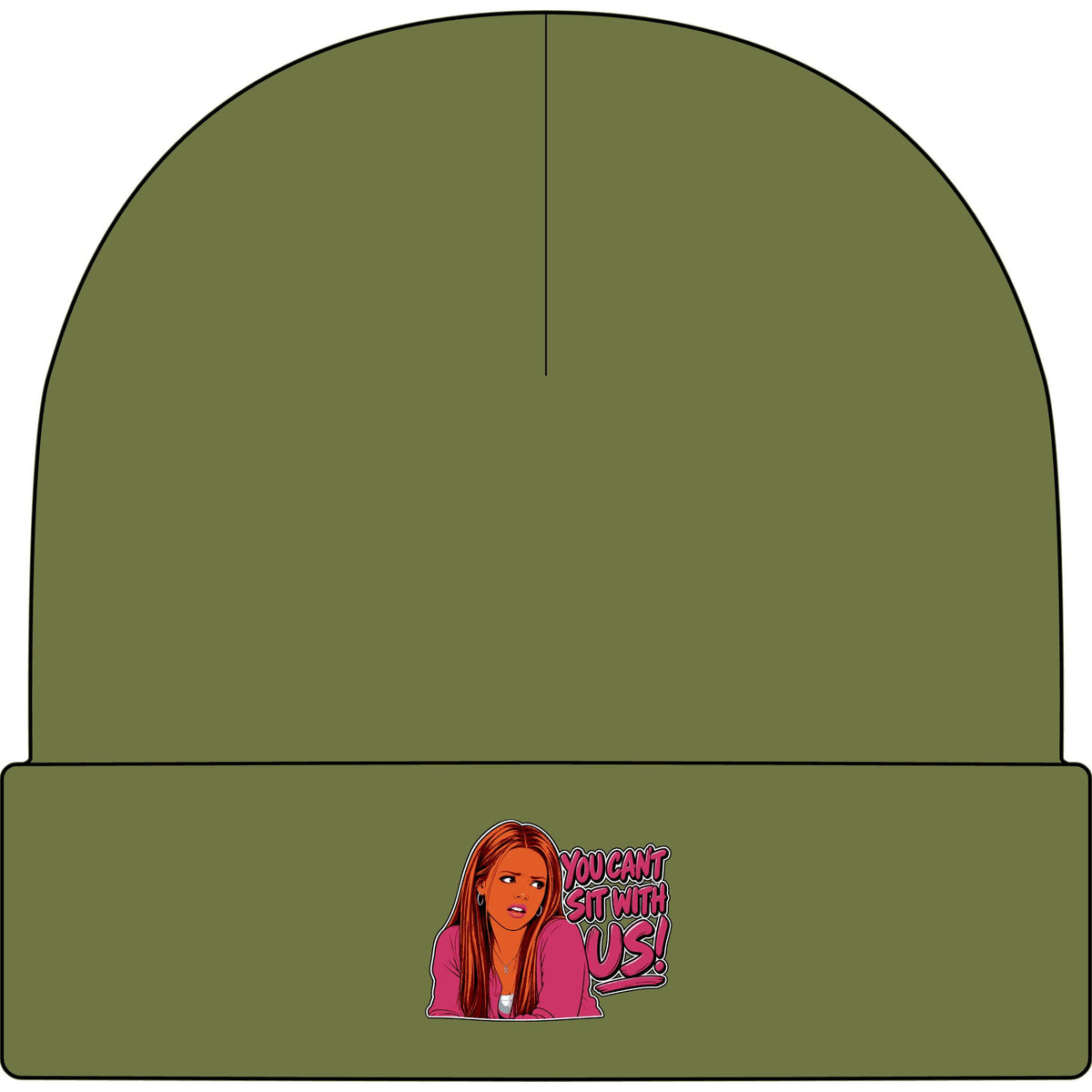 You Cant Sit With Us - AS Colour 1107 Cuff Beanie