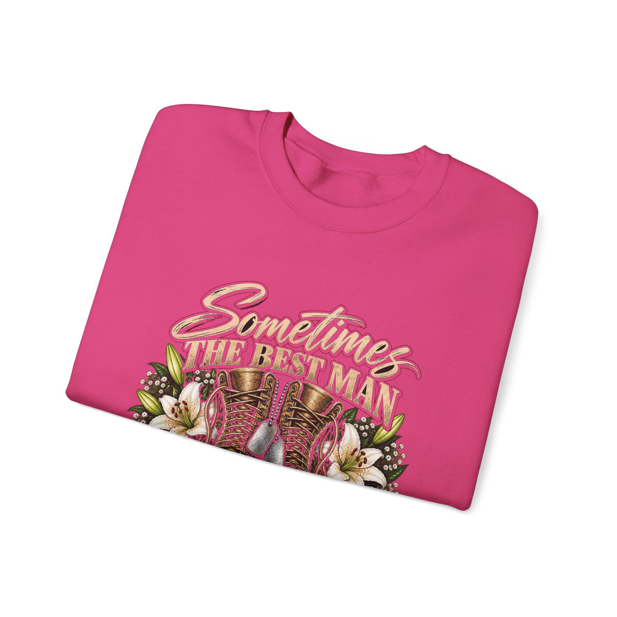 Sometimes Best Man Woman - Crewneck Sweatshirt