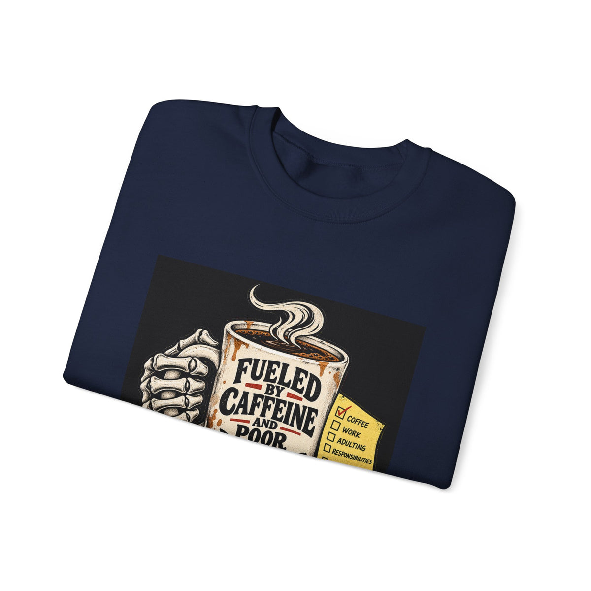 Fueled by Caffeine - Crewneck Sweatshirt