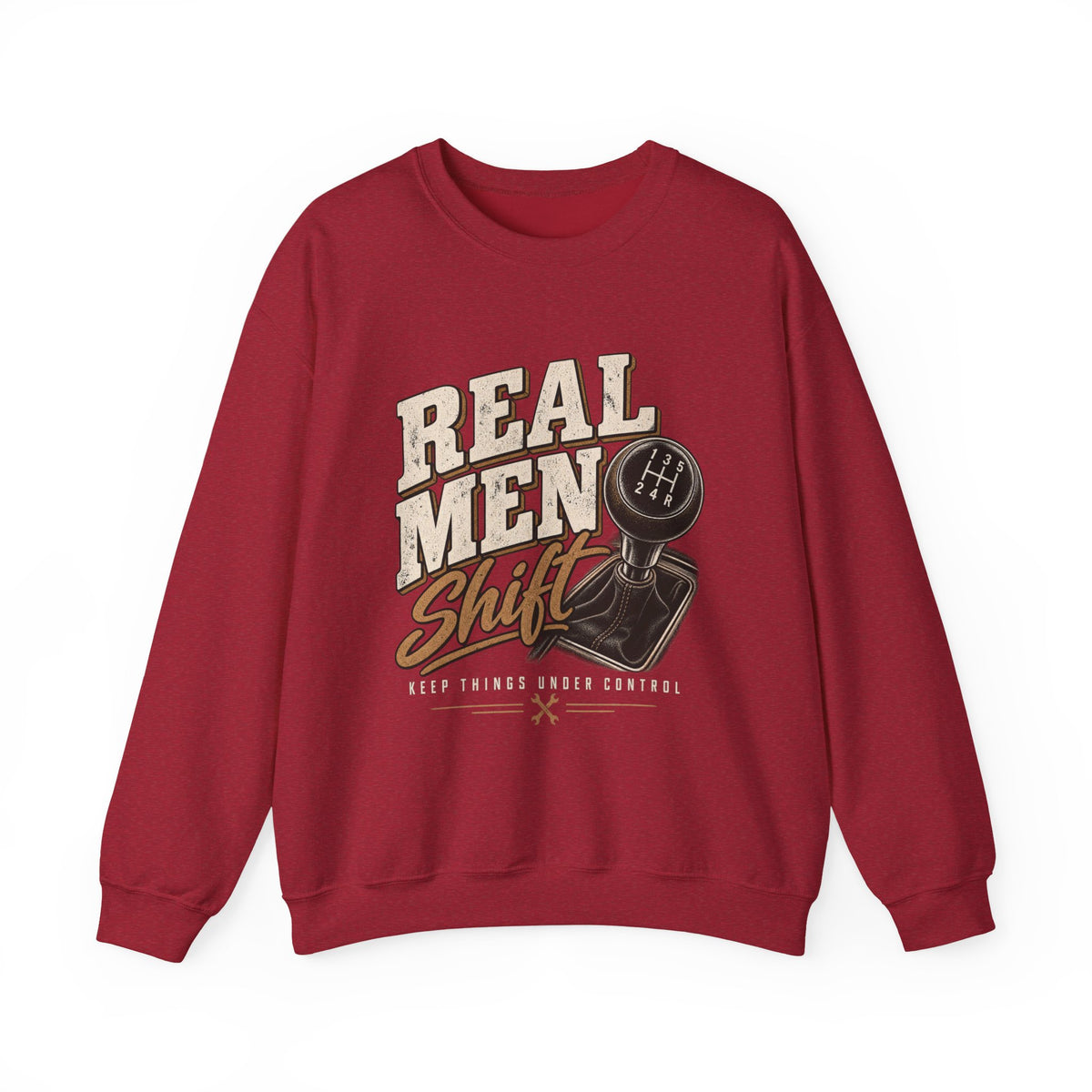 Real Men Shift - Crewneck Sweatshirt