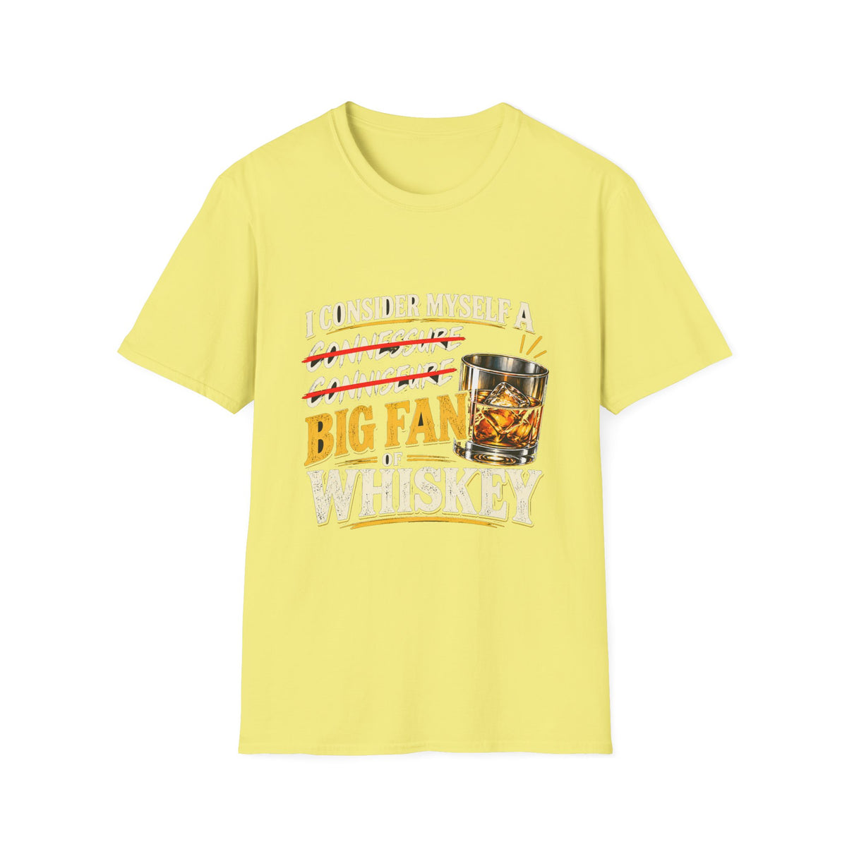 Big Fan of Whiskey - Classic Tee